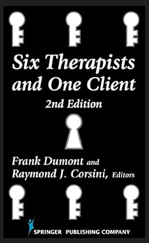 Bild des Verkufers fr Six Therapists and One Client: 2nd Edition zum Verkauf von -OnTimeBooks-