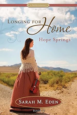 Seller image for Longing for Home, Book 2: Hope Springs (Proper Romance) for sale by -OnTimeBooks-
