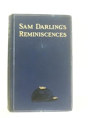 Seller image for Sam Darling's Reminiscences for sale by World of Rare Books