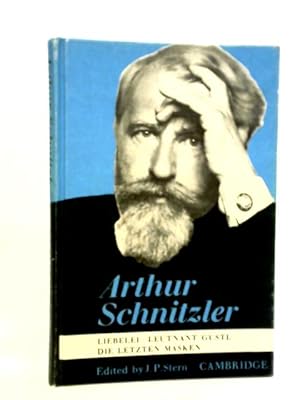 Bild des Verkufers fr Arthur Schnitzler: Liebelei, Leutnant Gustl, Die Letzten Masken zum Verkauf von World of Rare Books