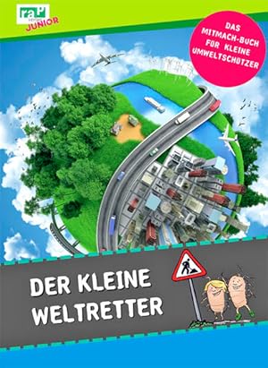 Imagen del vendedor de Der kleine Weltretter: Das Mitmachbuch fr kleine Umweltschtzer a la venta por buchlando-buchankauf