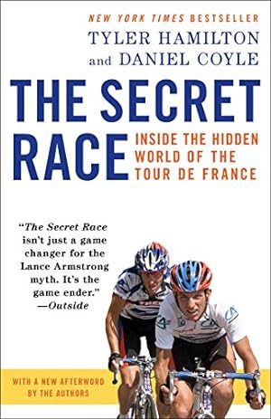 Imagen del vendedor de The Secret Race: Inside the Hidden World of the Tour de France a la venta por -OnTimeBooks-