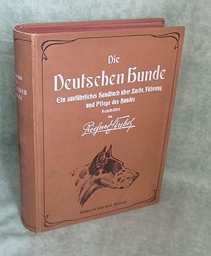 Die deutschen Hunde und ihre Abstammung mit Hinzuziehung und Besprechung sämtlicher Hunderassen.