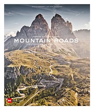 Bild des Verkufers fr Mountain Roads Aerial Photography. Traumstraen der Welt / Dreamroads of the world zum Verkauf von Bunt Buchhandlung GmbH