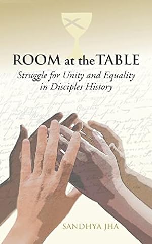 Seller image for Room at the Table: Struggle for Unity and Equality in Disciples History for sale by -OnTimeBooks-