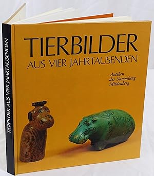 Bild des Verkufers fr Tierbilder aus vier Jahrtausenden. Antiken der Sammlung Mildenberg. zum Verkauf von Antiquariat Schmidt & Gnther