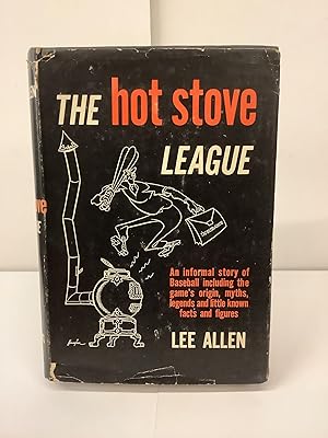 Imagen del vendedor de The Hot Stove League; An informal story of Baseball including the game's origin, myths, legends, and little known facts and figures a la venta por Chamblin Bookmine