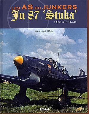 Bild des Verkufers fr Les as du Junkers Ju 87 Stuka - 1936-1945 zum Verkauf von Bouquinerie Le Fouineur