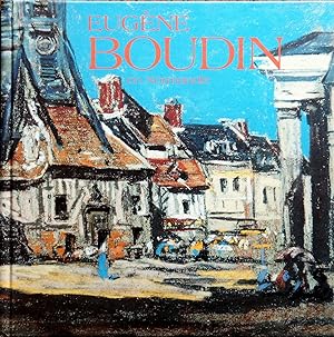 Seller image for Eugne Boudin en Normandie : centenaire de la mort du peintre : [exposition], 4 juillet-4 octobre 1998, Honfleur, Muse Eugne Boudin for sale by Papier Mouvant