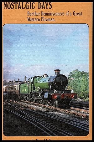 Nostalgic Days by Harold Gasson 1980 - Further Reminiscences of a Great Western Fireman