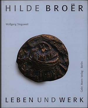 Bild des Verkufers fr Hilde Broer. Bildhauerin und Medailleurin Leben und Werk. zum Verkauf von Antiquariat Lenzen