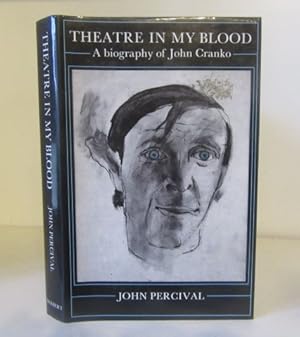 Seller image for Theatre in My Blood: A Biography of John Cranko for sale by BRIMSTONES