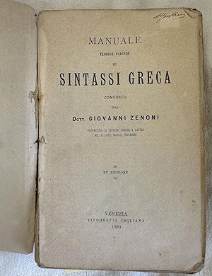 Seller image for MANUALE TEORICO PRATICO DI SINTASSI GRECA - MANUALE TEORICO PRATICO DI MORFOLOGIA GRECA, for sale by Sephora di Elena Serru