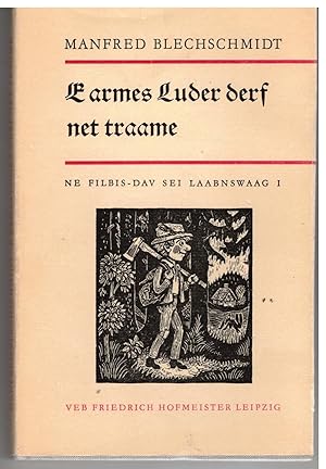 Imagen del vendedor de E armes Luder derf net traame. Ne Filbis- Dav sei Laabnsweg I a la venta por Bcherpanorama Zwickau- Planitz