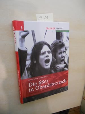 Image du vendeur pour Die 68er in Obersterreich. Oder: Die Lust an der Provokation. mis en vente par Klaus Ennsthaler - Mister Book