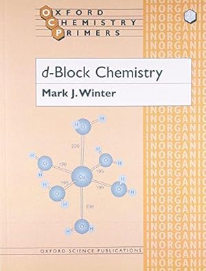 Image du vendeur pour d-Block Chemistry (Oxford Chemistry Primers) mis en vente par WeBuyBooks