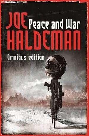 Seller image for Peace And War: The Omnibus Edition/Forever Peace, Forever Free, Forever War (GOLLANCZ S.F.) for sale by WeBuyBooks