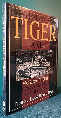 Bild des Verkufers fr GERMANY'S TIGER TANKS: VK45.02 to TIGER II zum Verkauf von Chaucer Bookshop ABA ILAB