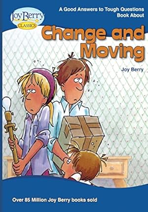 Seller image for Good Answer to Tough Questions About Change and Moving for sale by -OnTimeBooks-