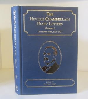 Immagine del venditore per The Neville Chamberlain Diary Letters: Volume II./2: The Reform Years, 1921 - 1927 venduto da BRIMSTONES