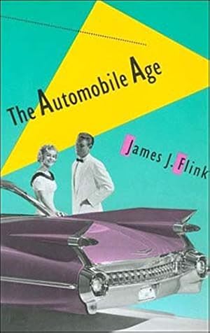 Seller image for The Automobile Age (Mit Press) for sale by Reliant Bookstore