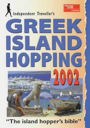 Immagine del venditore per Greek Island Hopping (Independent Traveller's Guides) venduto da WeBuyBooks