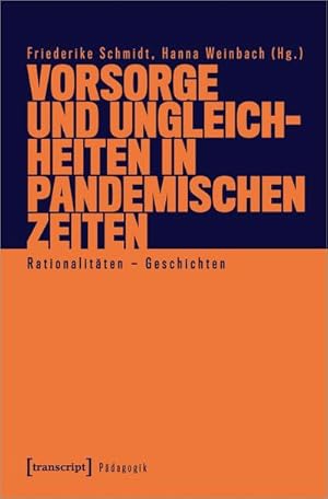 Bild des Verkufers fr (Vor)Sorge und (Un)Gleichheiten in pandemischen Zeiten : Rationalitten - Geschichten zum Verkauf von AHA-BUCH GmbH