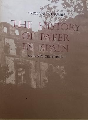 Imagen del vendedor de THE HISTORY OF PAPER IN SPAIN / XVII-XIX CENTURIES a la venta por LIBRERIA ANTICUARIO BELLVER MADRID