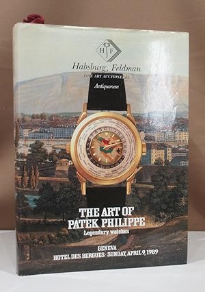 The Art of Patek Philippe. 300 legendary watches. to be offered for sale by auction at the Hotel ...