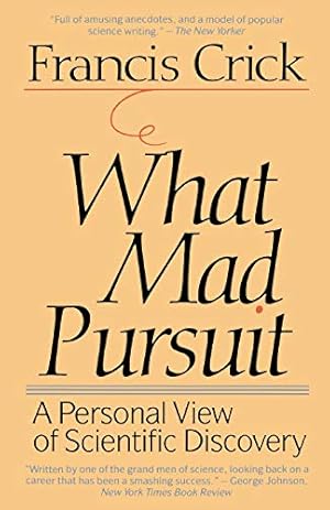 Seller image for What Mad Pursuit: A Personal View of Scientific Discovery for sale by ZBK Books