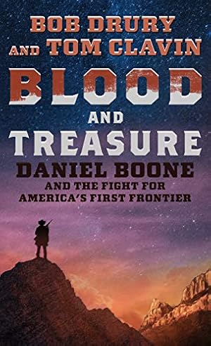 Imagen del vendedor de Blood and Treasure: Daniel Boone and the Fight for America's First Frontier a la venta por ZBK Books