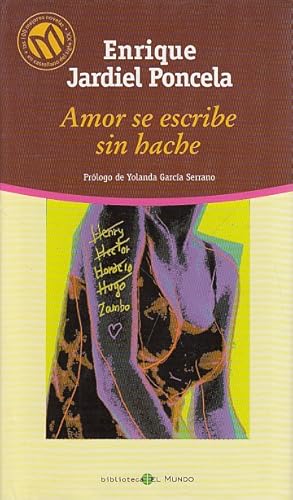 Seller image for AMOR SE ESCRIBE SIN HACHE. for sale by Librera Vobiscum