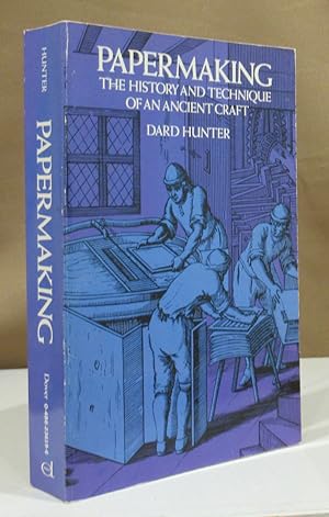 Bild des Verkufers fr Papermaking. The history and technique of an ancient craft. zum Verkauf von Dieter Eckert