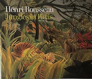 Seller image for Henri Rousseau Jungles in Paris. for sale by R.G. Watkins Books and Prints