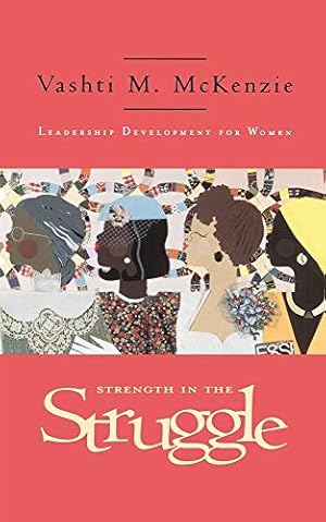 Seller image for Strength in the Struggle: Leadership Development for Women for sale by ZBK Books