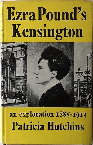 Seller image for Ezra Pound's Kensington An Exploration 1885-1913. for sale by R.G. Watkins Books and Prints