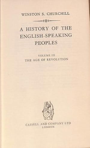 Bild des Verkufers fr A History of the English-Speaking Peoples - Vol. III The Age of Revolution zum Verkauf von WeBuyBooks