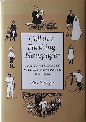 Seller image for Collett's Farthing Newspaper: The Bowerchalke Village Newspaper,1878-1924. for sale by R.G. Watkins Books and Prints