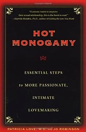 Immagine del venditore per Hot Monogamy: Essential Steps to More Passionate, Intimate Lovemaking venduto da -OnTimeBooks-