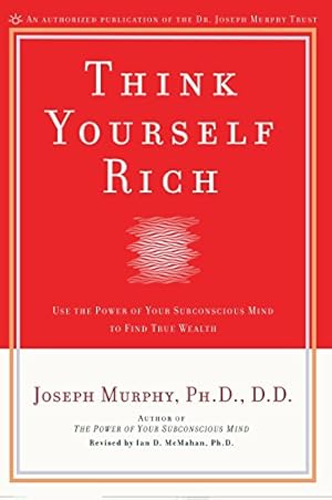 Bild des Verkufers fr Think Yourself Rich zum Verkauf von -OnTimeBooks-