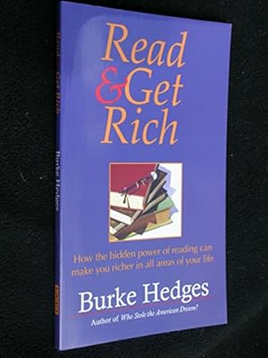 Seller image for Read and Get Rich: How the Hidden Power of Reading Can Make You Richer in All Areas of Your Life for sale by -OnTimeBooks-