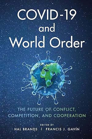 Bild des Verkufers fr COVID-19 and World Order: The Future of Conflict, Competition, and Cooperation zum Verkauf von Books for Life