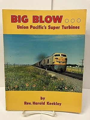 Big Blow Union Pacific's Super Turbines