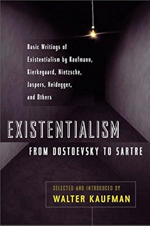 Seller image for Existentialism from Dostoevsky to Sartre, Revised and Expanded Edition, Book Cover May Vary for sale by -OnTimeBooks-