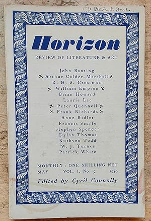 Bild des Verkufers fr Horizon A Review Of Literature & Art May 1940 Volume I No. 5 / Stephen Spender "September Journal (concluded) / Dylan Thomas "Poem" (poem) / Laurie Lee "Words Asleep (poem) / R H S Crossman "Freedom And The Will To Power" / Peter Quennell "The Romantic Catastrophe" / Frank Richards replies to George Orwell" / Patrick White "Coxotte" / Arthur Calder-Marshall "The Works Of Graham Greene" zum Verkauf von Shore Books