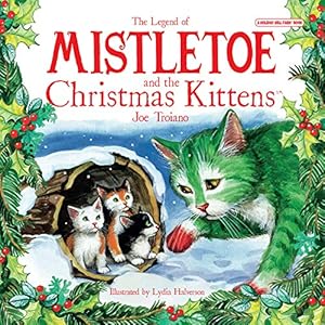 Seller image for The Legend of Mistletoe and the Christmas Kittens for sale by Books for Life