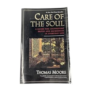 Bild des Verkufers fr Care of the Soul : A Guide for Cultivating Depth and Sacredness in Everyday Life zum Verkauf von -OnTimeBooks-