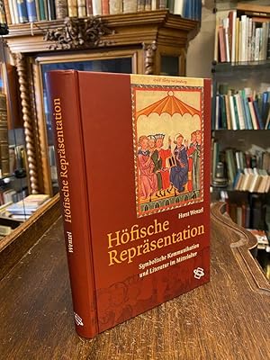 Höfische Repräsentation : Symbolische Kommunikation und Literatur im Mittelalter.