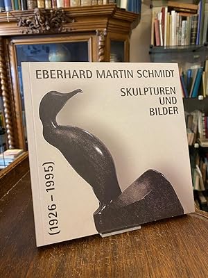 Image du vendeur pour Eberhard Martin Schmidt : Skulpturen und Bilder. (Katalog zur Austellung Stadtmuseum im Schlssle Weingarten, 19. Oktober bis 16. November 2003). mis en vente par Antiquariat an der Stiftskirche