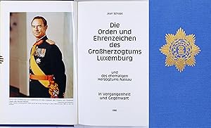 Bild des Verkufers fr Die Orden und Ehrenzeichen des Groherzogtums Luxemburg und des ehemaligen Herzogtums Nassau in Vergangenheit und Gegenwart. zum Verkauf von Antiquariat Peter Fritzen